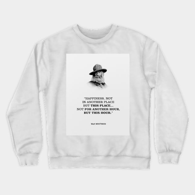 Walt Whitman Positive thinking Quote Crewneck Sweatshirt by klsnewsom